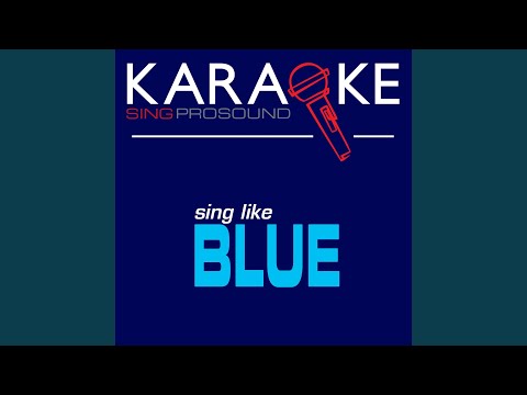 If You Come Back (In the Style of Blue) (Karaoke with Background Vocal)