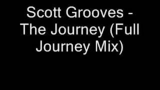 Scott Grooves - The Journey (Full Journey Mix)