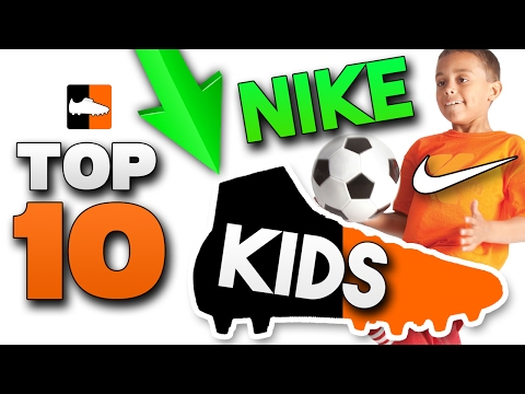 Top 10 Best Nike Boots for Kids! Top Cleats for Children - UCs7sNio5rN3RvWuvKvc4Xtg