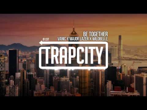 Major Lazer - Be Together (feat. Wild Belle) (Vanic Remix) - UC65afEgL62PGFWXY7n6CUbA