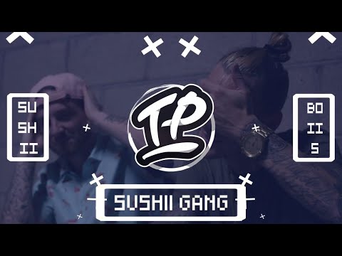 Sushii Boiis - Sushii Gangg - UC9Xnzk7NEdUzU6kJ9hncXHA