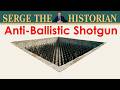 Anti-Ballistic Shotgun