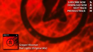 Gregori Klosman - Red Lights (Original Mix)