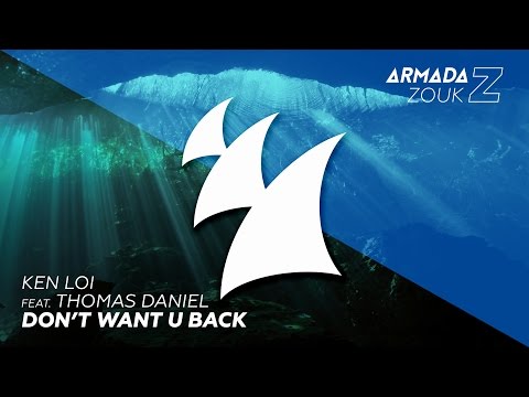 Ken Loi feat. Thomas Daniel - Don't Want U Back - UCGZXYc32ri4D0gSLPf2pZXQ