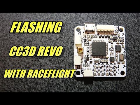 Flashing CC3D Revo With Raceflight Firmware - UCObMtTKitupRxbYHLlwHE3w