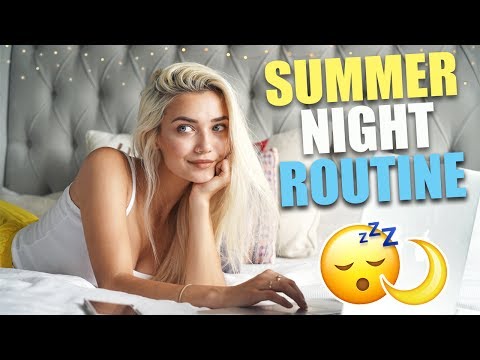 MY SUMMER NIGHT ROUTINE 2017 Ad - UCBKFH7bU2ebvO68FtuGjyyw