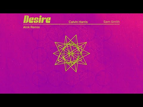 Calvin Harris, Sam Smith - Desire (Alok Extended Remix)