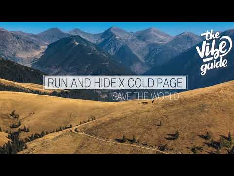 Run and Hide - Save The World (ft. Cold Page) - UCxH0sQJKG6Aq9-vFIPnDZ2A