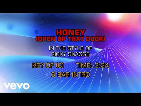 Ricky Skaggs - Honey (Open That Door) (Karaoke) - UCQHthJbbEt6osR39NsST13g