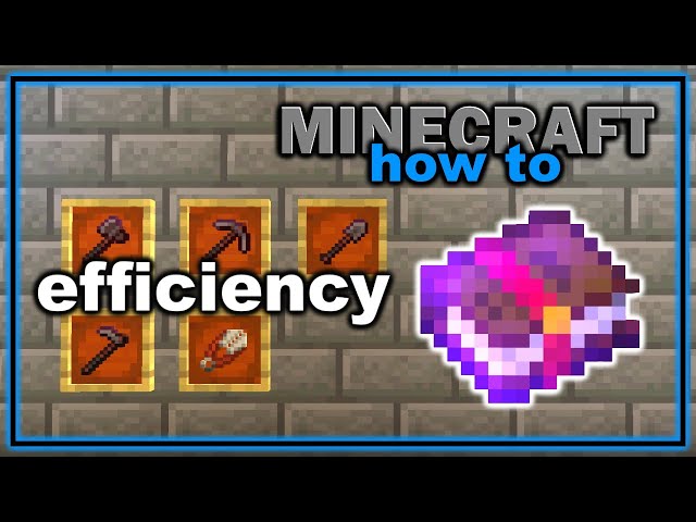 Efficiency Minecraft Enchantment