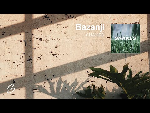 Bazanji - Snakes (Prod. Taylor King) - UCqhNRDQE_fqBDBwsvmT8cTg