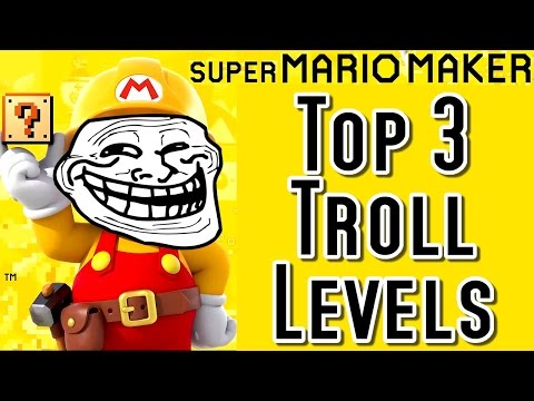 Super Mario Maker TOP 3 TROLL LEVELS (Wii U) - UChnz1eAo9SfuDfqFZt1KFtA