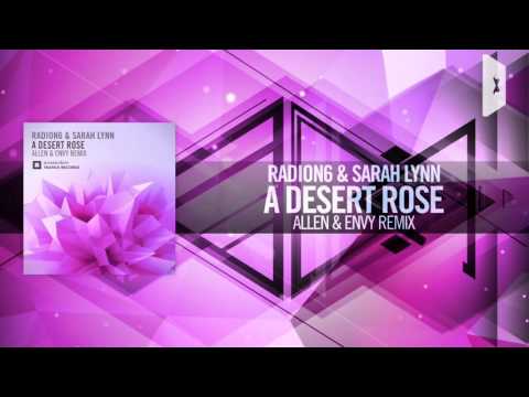 Radion6 & Sarah Lynn - A Desert Rose FULL (Allen & Envy Remix) Amsterdam Trance - UCsoHXOnM64WwLccxTgwQ-KQ