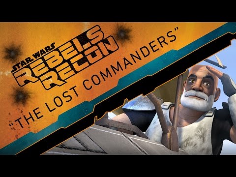 Rebels Recon #2.02: Inside "The Lost Commanders" | Star Wars Rebels - UCZGYJFUizSax-yElQaFDp5Q