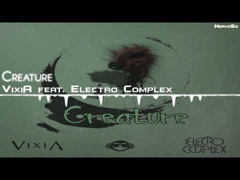 【Ambient】Vixia ft. Electro Complex - Creature - UCYAlcxBuDE_b5RTgs6A2d_Q