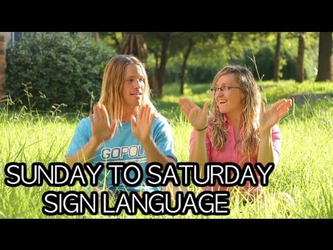 Sunday to Saturday - #3 American Sign Language Tutorial - UCTs-d2DgyuJVRICivxe2Ktg