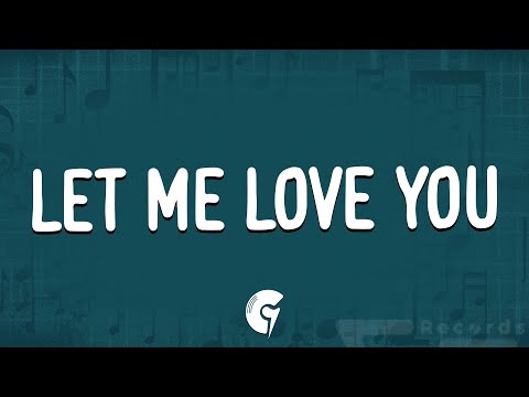 DJ Snake - Let Me Love You (Lyrics) ft. Justin Bieber