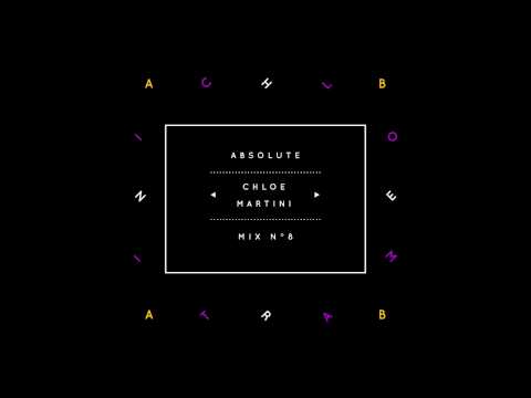 Absolute Mix n°8 - Chloe Martini - UC8Q5HV1t39MhlNuQi9Xh8LA