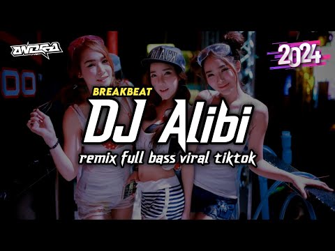 DJ ALIBI BREAKBEAT REMIX FULL BASS VIRAL TIKTOK TERBARU 2024