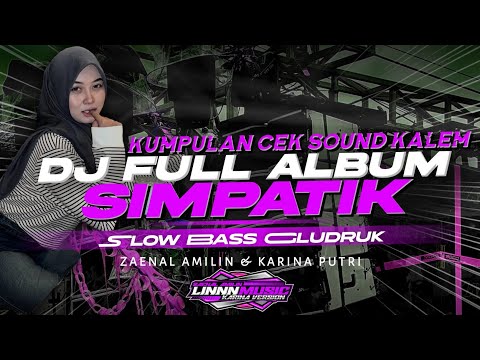 DJ SIMPATIK FULL ALBUM TERBARU 2025 - KUMPULAN DJ SLOW BASS GLUDRUK [ LINNN MUSIC ]