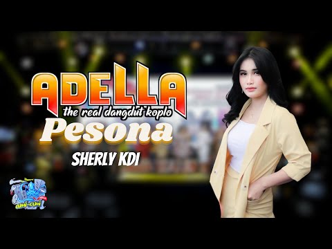 PESONA | SHERLY KDI | OM ADELLA