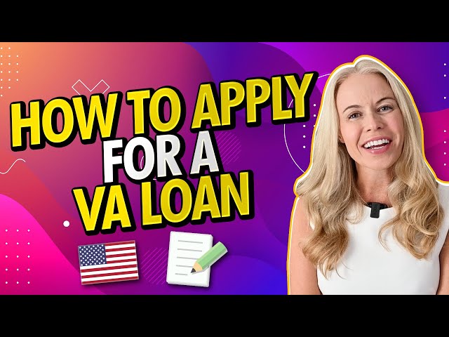 How Do I Get a VA Loan?