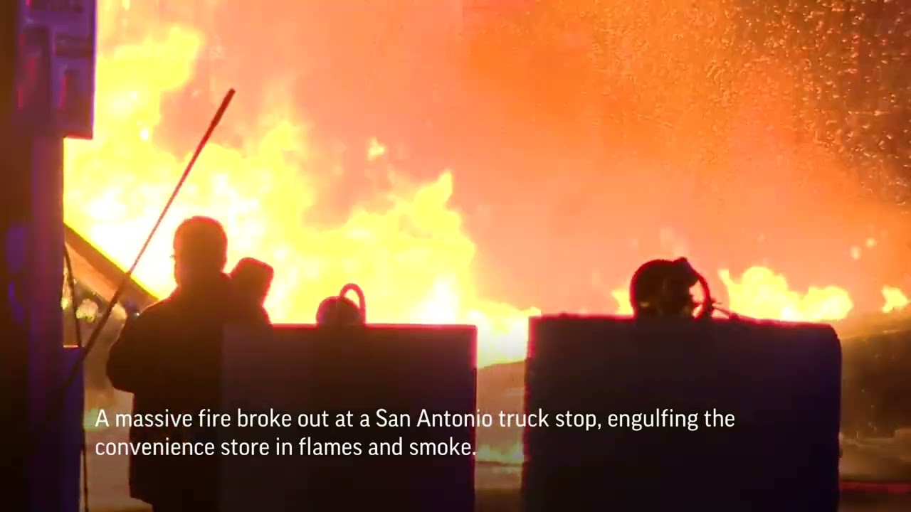 San Antonio truck stop engulfed by massive fire