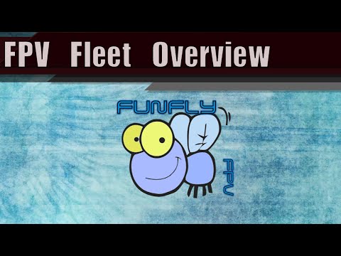 FunFlyFPV FPV Fleet Overview June 2015 - UCQ2264LywWCUs_q1Xd7vMLw