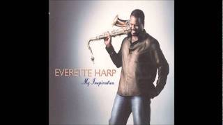 Everette Harp - Wait 4 U