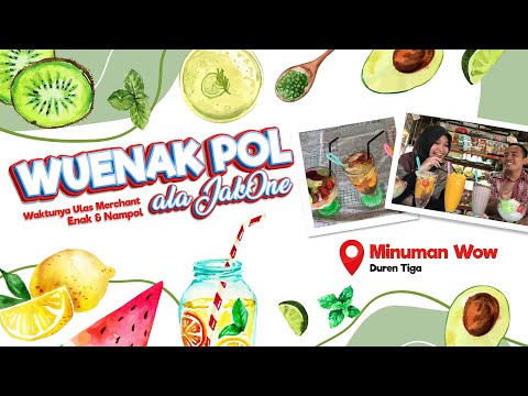 Wuenak Pol ala JakOne - Episode Minuman Wow