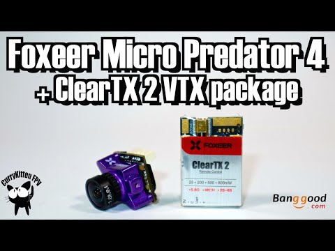 Foxeer Micro Predator 4 and ClearTX 2 VTX combo.  Supplied by Banggood - UCcrr5rcI6WVv7uxAkGej9_g