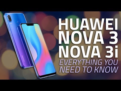 Huawei Nova 3 & 3i Specifications review