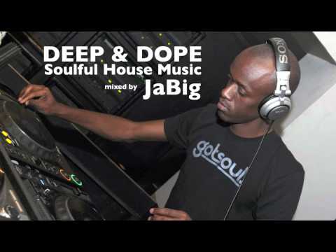 Deep Soulful House Mix by JaBig - Playlist for Lounge, Restaurant, Relaxation - UCO2MMz05UXhJm4StoF3pmeA