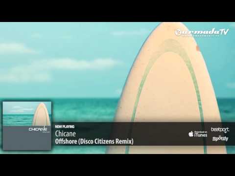 Chicane - Offshore (Disco Citizens Remix) - UCGZXYc32ri4D0gSLPf2pZXQ