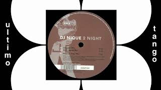 Dj Nique - 2 Night (Original Mix)