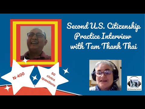 Second U.S. Citizenship Practice Interview with Tam Thanh Thai