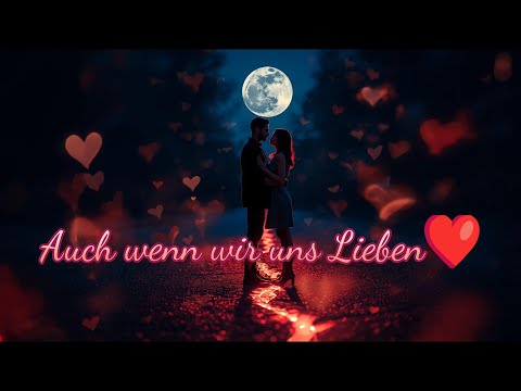 Auch wenn wir uns lieben❤️