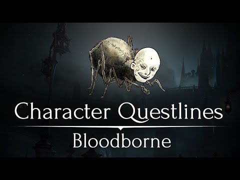 10 Character Questlines You Missed in Bloodborne - UCe0DNp0mKMqrYVaTundyr9w