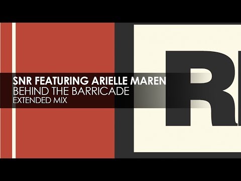 SNR featuring Arielle Maren - Behind The Barricade - UCvYuEpgW5JEUuAy4sNzdDFQ