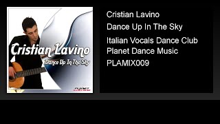 Cristian Lavino - Dance Up In The Sky (Italian Vocals Dance Club)