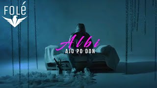Albi - Ajo Po Don (Official Video)