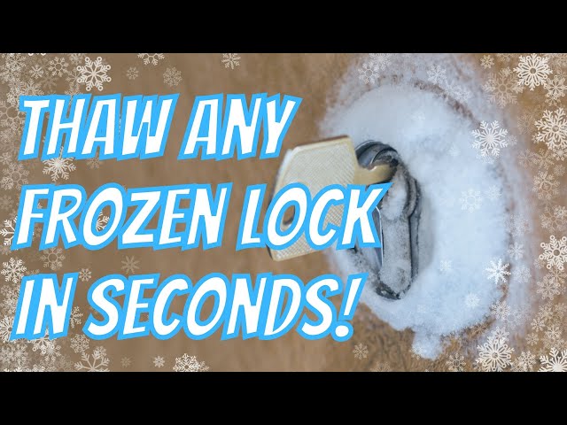 How to Unfreeze a Door Lock on Your House