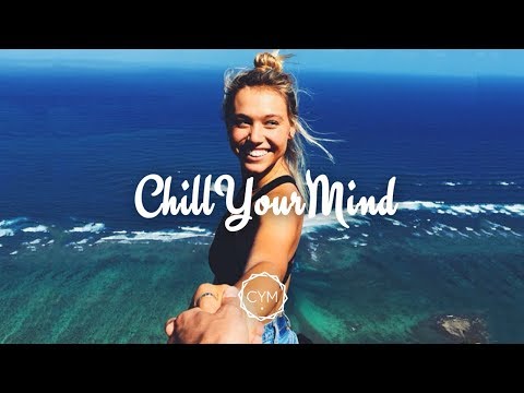 Chill Mix 2017 'Summer's End'  - UCmDM6zuSTROOnZnjlt2RJGQ