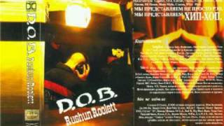 D.O.B. - Rushun Roolett.mp4