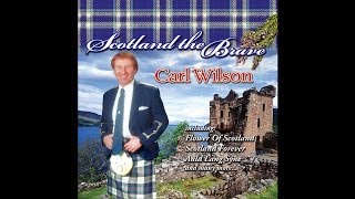 Carl Wilson - Scotland the Brave [Audio Stream]