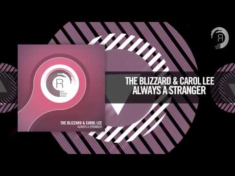 The Blizzard & Carol Lee - Always A Stranger (RNM) - UCsoHXOnM64WwLccxTgwQ-KQ