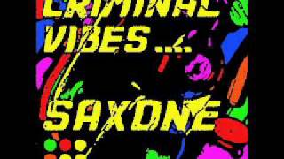 Criminal Vibes - Saxone (Original Mix)