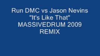 Run DMC vs Jason Nevins - Its Like That (Massivedrum 2009 Remix)