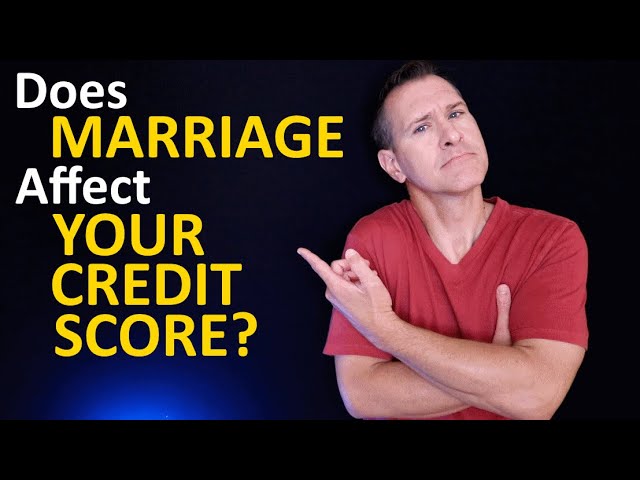 What Happens to Your Credit When You Get Married?
