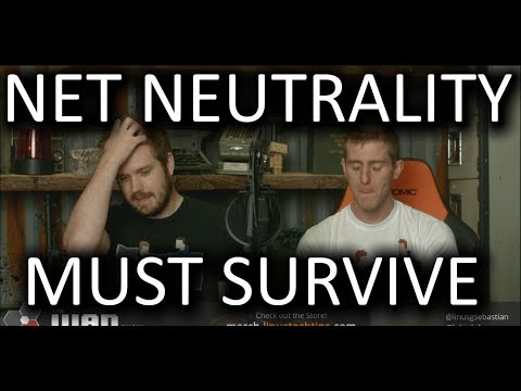 Net Neutrality Must Survive. - Wan Show Nov. 24 2017 - UCXuqSBlHAE6Xw-yeJA0Tunw